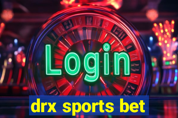 drx sports bet